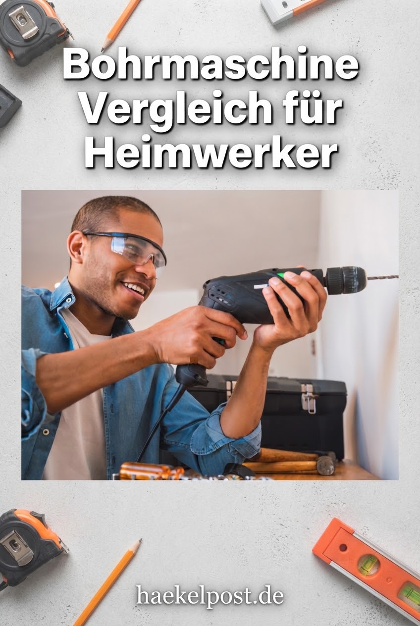 Bohrmaschine Vergleich für Heimwerker