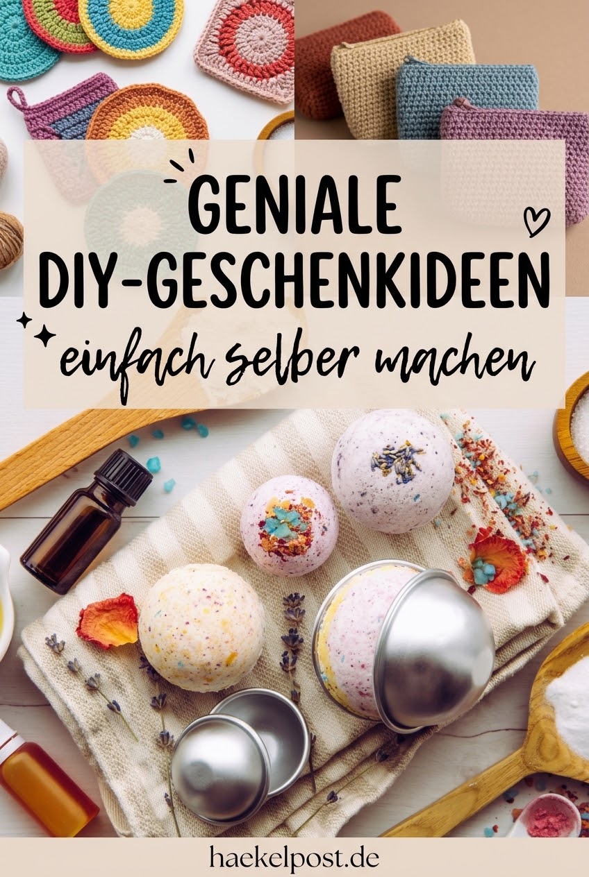 Geniale DIY-Geschenkideen einfach selber machen