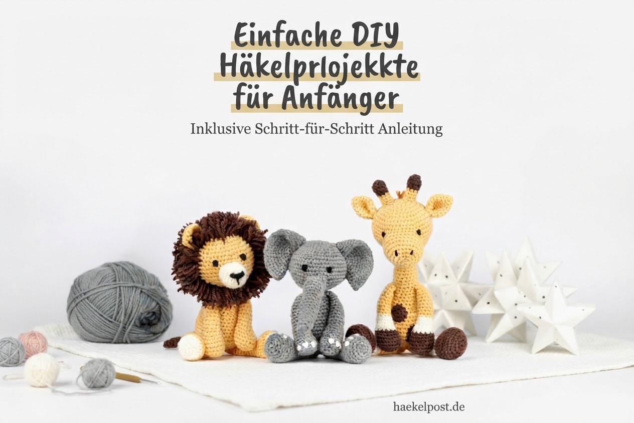 Einfache DIY Häkelprojekte für Anfänger