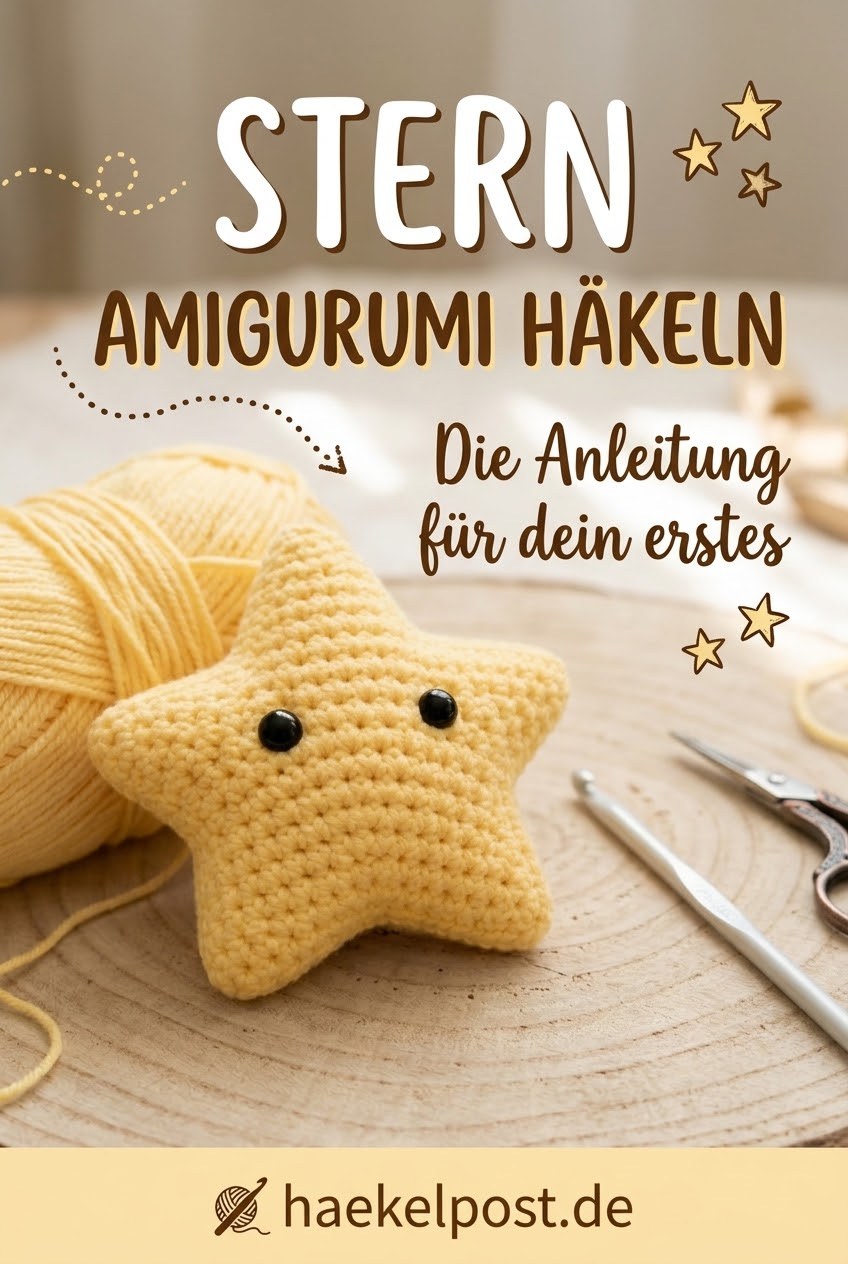 Stern Amigurumi Häkeln - Die Anleitung Für Dein Erstes